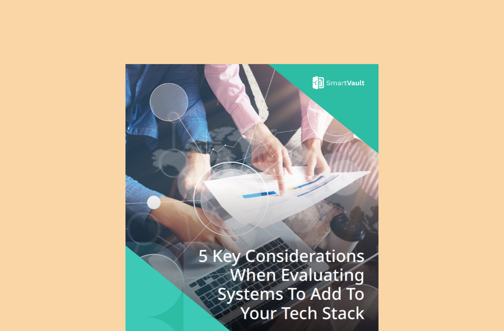 5 Key Considerations When Evaluating Systems To Add To Your Tech Stack