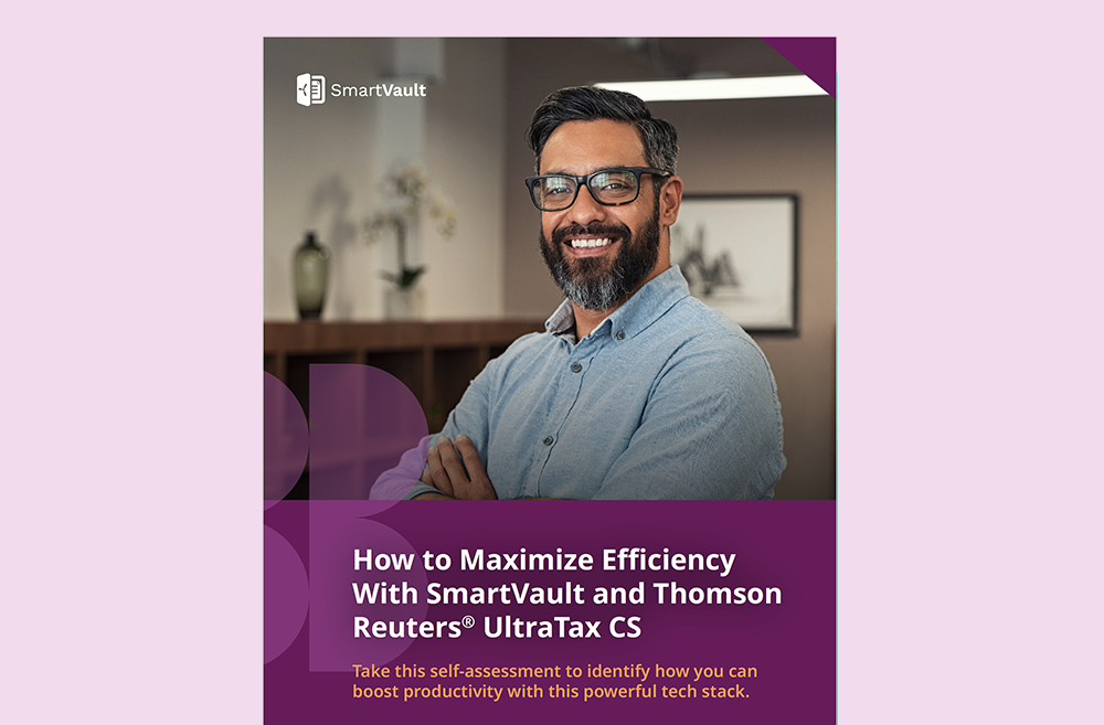 eBOOK - How to Maximize Efficiency With SmartVault and Thomson Reuters® UltraTax CS