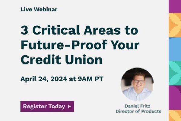 3 Critical Areas to Future-Proof Your Credit Union