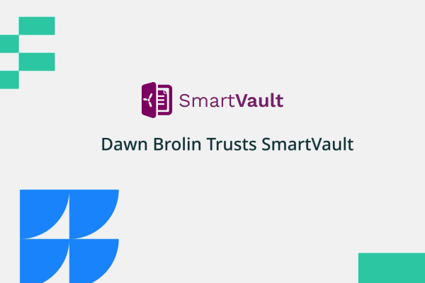 Dawn Brolin And Her Clients Rave About Smartvault