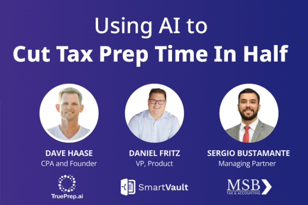 Trueprep Using Ai To Cut Tax Prep Time In Half