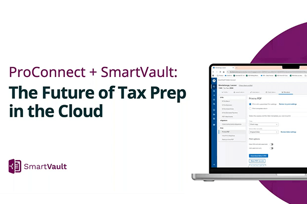 ProConnect + SmartVault: The Future of Tax Prep in the Cloud WEBINAR