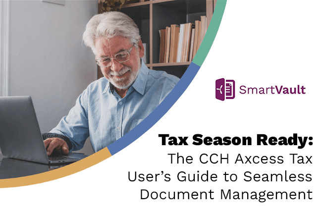 The CCH Axcess Tax User’s Guide to Seamless Document Management