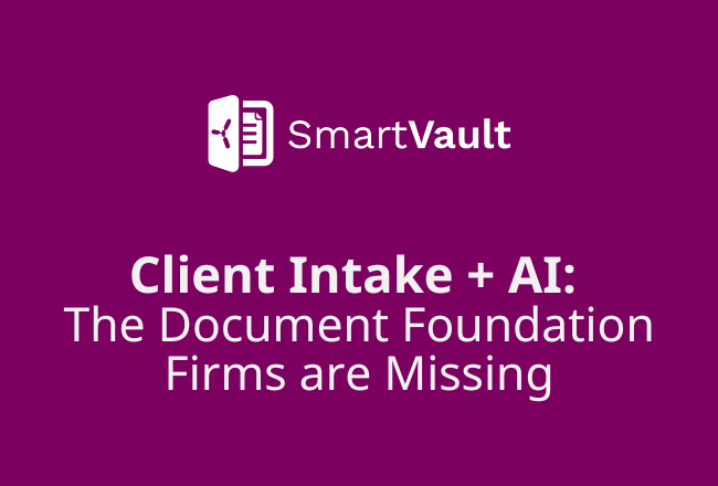 Client Intake + AI: The Document Foundation Firms are Missing